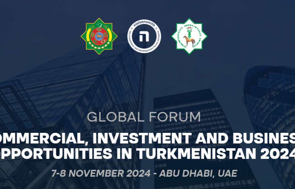 The Turkmenistan Investment & Development Forum - NexantECA